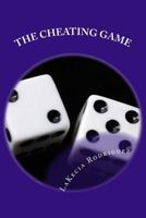 The Cheating Game 1537710915 Book Cover