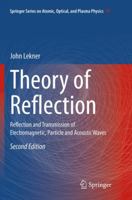 Theory of Reflection: Reflection and Transmission of Electromagnetic, Particle and Acoustic Waves 3319795120 Book Cover