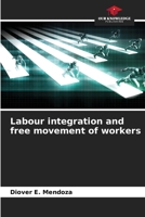 Labour integration and free movement of workers 6206650847 Book Cover