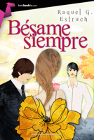 Bésame siempre 8415747799 Book Cover