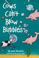 Cows Can't Blow Bubbles 0980143357 Book Cover