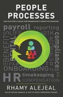 People Processes: How Your People Can Be Your Organization's Competitive Advantage 1544511779 Book Cover