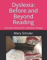 Dyslexia: Before and Beyond Reading: Instruction Manual for Individual Therapy 1793938709 Book Cover