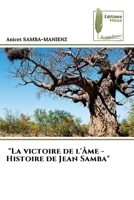 "La victoire de l'Âme - Histoire de Jean Samba" (French Edition) 6204957821 Book Cover