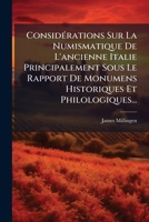 Considérations Sur La Numismatique De L'ancienne Italie Principalement Sous Le Rapport De Monumens Historiques Et Philologiques... 1273332385 Book Cover