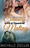 Snowy with a Chance of Mating 1096471582 Book Cover