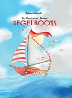 Die Abenteuer des kleinen Segelboots 3347149254 Book Cover