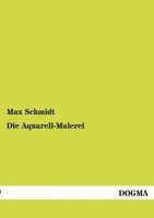 Die Aquarell-Malerei 2385085747 Book Cover