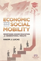 Economic and Social Mobility: Redefining Higher Education for Generational Wealth (Virginia Union University Press) 1917503547 Book Cover