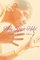 Holy Spirit-Help! 164559078X Book Cover