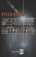 Désordre Intérieur (Trilogie Intérieure) 1520359691 Book Cover