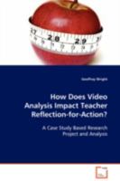 How Does Video Analysis Impact Teacher Reflection-for-Action? 363908814X Book Cover