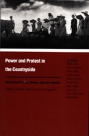 Power and Protest in the Countryside: Studies of Rural Unrest in Asia, Europe, and Latin America (Duke Press Policy Studies) 0822308959 Book Cover