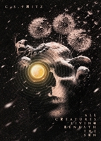 All Creatures Living Beneath the Sun 1959153056 Book Cover