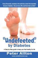 "Undefeeted" by Diabetes 1910125105 Book Cover
