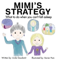 MIMI's STRATEGY What to Do When You Can't Fall Asleep 1953255361 Book Cover
