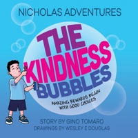 Nicholas Adventures - The Kindness Bubbles B0FKLBB3G5 Book Cover