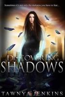 Discovering Shadows 1511801417 Book Cover