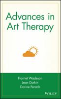 Advances in Art Therapy (Wiley Series on Personality Processes) 0471628948 Book Cover