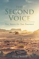 The Second Voice: The Voice of the Prophet 1640795855 Book Cover