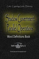 Shadow Government Parallel Operations: Word Definitions Book B0HD5Q4TXB Book Cover