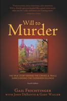 Will to Murder: The True Story Behind the Crimes & Trials Surrounding the Glensheen Killings 188731735X Book Cover