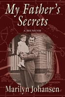 My Father's Secrets: A Memoir 1954163983 Book Cover
