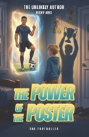 The Power Of The Poster: The Footballer 1919361901 Book Cover