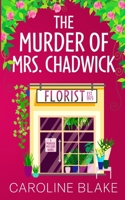 The Murder of Mrs Chadwick: A murder mystery set in 1970s England 1739346874 Book Cover