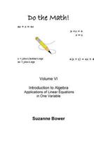 Do the Math: Applications of Linear Equations in One Variable 1480141577 Book Cover