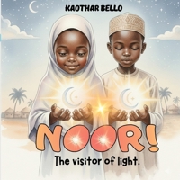Noor: The visitor of light B0GN3Z31NS Book Cover