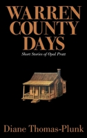 Warren County Days: Short Stories of Opal Pratt 1457571129 Book Cover