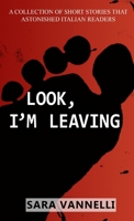 Look, I'm leaving 1471714780 Book Cover