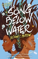 A Song Below Water 1250315336 Book Cover