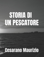 STORIA DI UN PESCATORE (Italian Edition) B0DRSKQJZ1 Book Cover