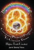 Biblical Prophecy Real Talk: Correlating Predictive Prophecy to Current Times 173511958X Book Cover
