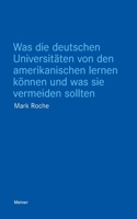 Was die deutschen Universitäten von den amerikanischen lernen können und was sie vermeiden sollten (German Edition) 3787347550 Book Cover