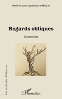 Regards obliques: Nouvelles (Rue Des Écoles) (French Edition) 2343176051 Book Cover