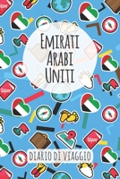 Emirati Arabi Uniti Diario di Viaggio: Pianificatore di viaggio I Pianificatore di viaggio su strada I Diario a griglia a punti I taccuino I Diario tascabile I Regalo per Backpacker (Italian Edition) 1658745477 Book Cover