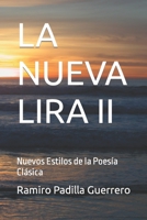 La Nueva Lira II: Nuevos Estilos de la Poesía Clásica B0B4QT9LND Book Cover