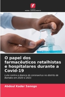 O papel dos farmacêuticos retalhistas e hospitalares durante a Covid-19 6206214230 Book Cover