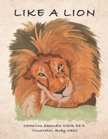 Like A Lion 0359769055 Book Cover