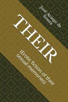 Their: (erotic Fiction of Their Sexual Memories) 1520904401 Book Cover