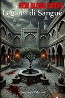 NEW BLOOD ORDER: Legami di sangue (Italian Edition) B0FRYF1QBX Book Cover