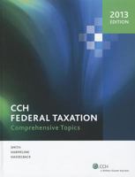 Federal Taxation: Comprehensive Topics (2013)