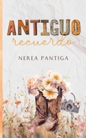 Antiguo recuerdo (Serie Keller) (Spanish Edition) B0DQXR3C6B Book Cover