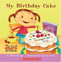 My Birthday Cake (My First Reader) 0516251783 Book Cover