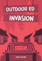 Outdoor Ed Invasion (Walden Lane) 1680213741 Book Cover