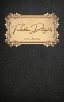 Forbidden Delights: A Dark Anthology null Book Cover