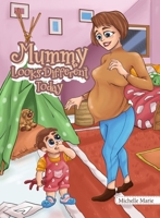 Mummy looks different today: What's wrong with mummy? 1802274057 Book Cover